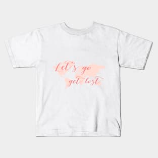 Let's go get lost world map Kids T-Shirt